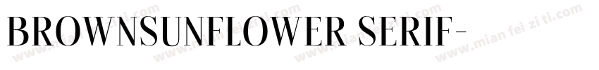 BROWNSUNFLOWER SERIF字体转换